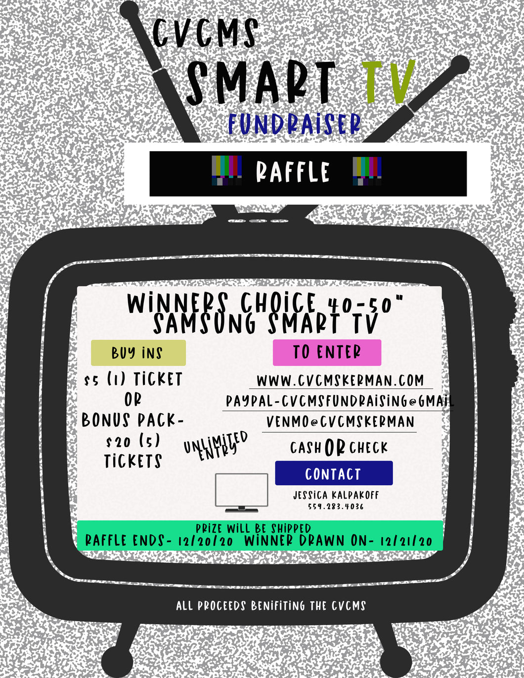 SAMSUNG SMART TV RAFFLE / $20 FOR 5 TICKETS
